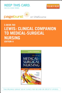 Clinical Companion to Medical-Surgical Nursing - Elsevier eBook on Vitalsource (Retail Access Card): Assessment and Management of Clinical Problems - Dirksen, Shannon Ruff, RN, PhD, and Lewis, Sharon L, RN, PhD, Faan, and Bucher, Linda, RN, PhD, CNE