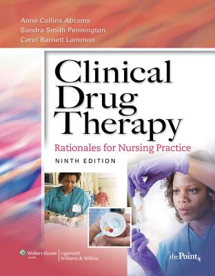 Clinical Drug Therapy: Rationales for Nursing Practice - Abrams, Anne Collins