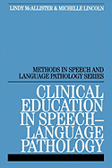 Clinical Education in Speech-Language Pathology