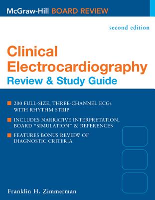 Clinical Electrocardiography: Review and Study Guide - Zimmerman, Franklin H