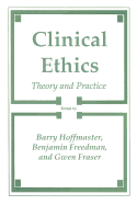 Clinical Ethics: Theory and Practice