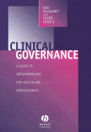 Clinical Governance: A Guide to Implementaton for Healthcare Professionals