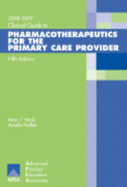 Clinical Guide to Pharmacotherapeutics for Primary Care Provider - Wirfs, Mari J, PhD, MN, Aprn, CNE