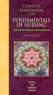 Clinical Handbook for Fundamentals of Nursing: Concepts, Procedure and Practice - Kozier, and Erb, and Berman, Audrey J