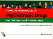 Clinical Handbook of Psychotropic Drugs: Child and Adolescent Version