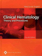 Clinical Hematology: Theory and Procedures