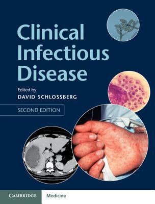 Clinical Infectious Disease - Schlossberg, David, M.D., Facp (Editor)