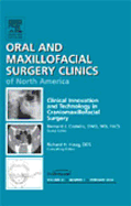 Clinical Innovation and Technology in Craniomaxillofacial Surgery, an Issue of Oral and Maxillofacial Surgery Clinics: Volume 22-1