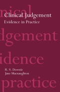 Clinical Judgement: Evidence in Practice