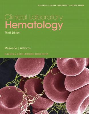 Clinical Laboratory Hematology - McKenzie, Shirlyn, and Williams, Lynne