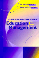 Clinical Laboratory Science: Education and Management