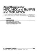 Clinical Management of Head, Neck, and Tmj Pain and Dysfunction: A Multi-Disciplinary Approach to Diagnosis and Treatment