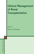 Clinical management of renal transplantation