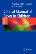 Clinical Manual of Fever in Children - El-Radhi, A Sahib (Editor), and Carroll, James (Editor), and Klein, Nigel (Editor)