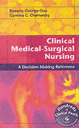 Clinical Medical-Surgical Nursing: A Decision-Making Reference