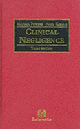 Clinical Negligence - Powers, Michael J. (Editor), and Harris, Nigel H. (Editor), and Lockhart-Mirams, Andrew (Editor)