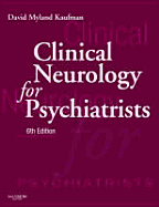 Clinical Neurology for Psychiatrists - Kaufman, David Myland