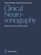 Clinical Neurosonography: Ultrasound of the Central Nervous System - Naidich, Thomas P. (Editor), and Quencer, Robert M. (Editor)