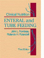 Clinical Nutrition: Enteral and Tube Feeding