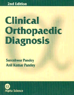 Clinical Orthopaedic Diagnosis - Pandey, Sureshwar, Dr.