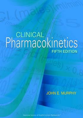 Clinical Pharmacokinetics - Murphy, John E