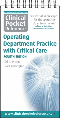 Clinical Pocket Reference Operating Department Practice: with Critical Care - Remo, Chloe, and Farrington, Giles (Contributions by)