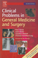 Clinical Problems in General Medicine and Surgery - Devitt, Peter G, MS, and Barker, Juliet, MD, and Mitchell, Jonathan D, Frcp