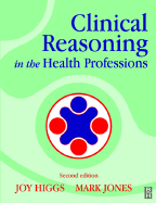 Clinical Reasoning in the Health Professions