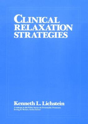 Clinical Relaxation Strategies - Lichstein, Kenneth L, Professor