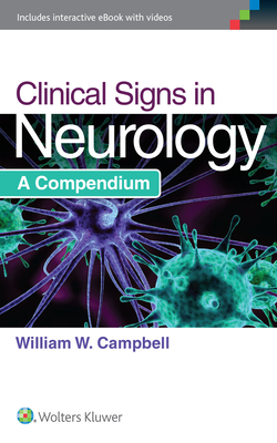 Clinical Signs in Neurology - Campbell, William W, MD
