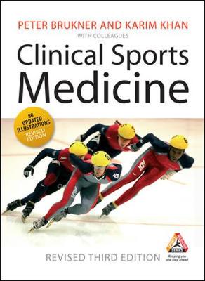 Clinical Sports Medicine - Brukner, Peter, Dr., and Khan, Karim, Dr.
