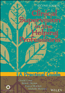 Clinical Supervision in the Helping Professions: A Practical Guide - Corey, Gerald