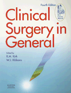 Clinical Surgery in General - Kirk, R M, MS, Frcs, and Ribbans, William J