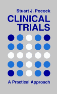 Clinical Trials: A Practical Approach