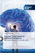 Clinical Trials based on Artificial Intelligence