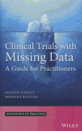 Clinical Trials with Missing D