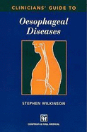 Clinicians' Guide to Oesophageal Diseases