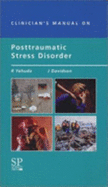 Clinician's Manual on Post-Traumatic Stress Disorder
