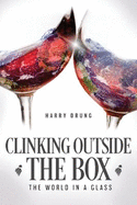Clinking Outside the Box: The World in a Glass
