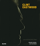 Clint Eastwood: Una Retrospectiva