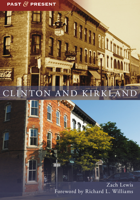 Clinton and Kirkland - Lewis, Zach, and Williams, Richard L (Foreword by)