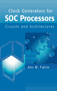 Clock Generators for SOC Processors: Circuits and Architectures