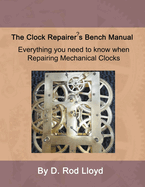 Clock Repairer's Bench Manual