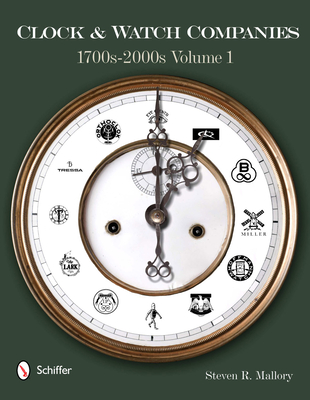 Clock & Watch Companies 1700s-2000s - Mallory, Steven R