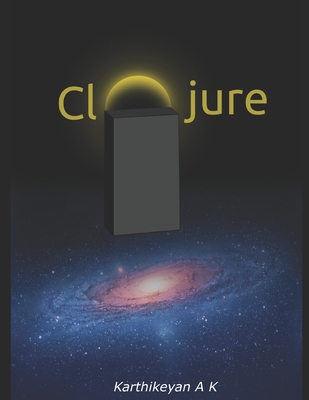 Clojure - A K, Karthikeyan