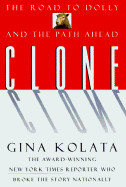 Clone: The Road to Dolly and the Path Ahead