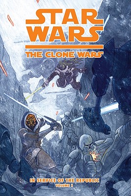 Clone Wars: In Service of the Republic Vol. 1: The Battle of Khorm - Gilroy, Henry