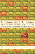 Clones and Clones: Facts and Fantasies about Human Cloning