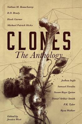 Clones: The Anthology - Walker, Rysa, and Brady, R D, and Quinn, Susan Kaye