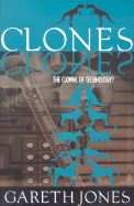 Clones: The Clowns of Technology? - Jones, D Gareth
